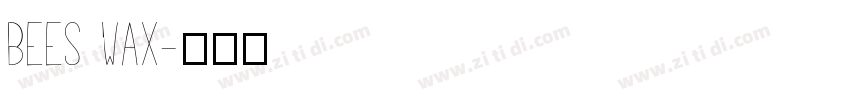 bees Wax字体转换